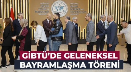 GİBTÜ’de Geleneksel Bayramlaşma Töreni