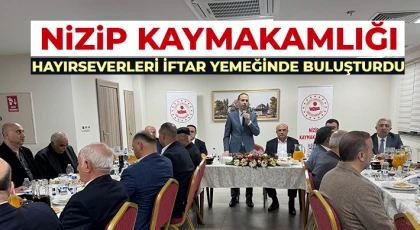 Nizip Kaymakamlığı, Hayırseverleri İftar Yemeğinde Buluşturdu