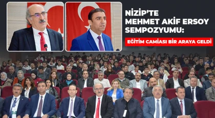 Nizip’te Mehmet Akif Ersoy Sempozyumu: Eğitim Camiası Bir Araya Geldi