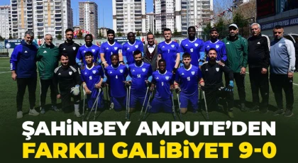 Şahinbey Ampute’den Farklı Galibiyet 9-0