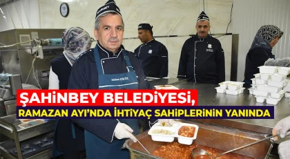 Şahinbey Belediyesi, Ramazan Ayı’nda İhtiyaç Sahiplerinin Yanında