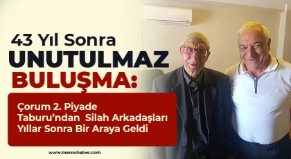 43 Yıl Sonra Unutulmaz Buluşma