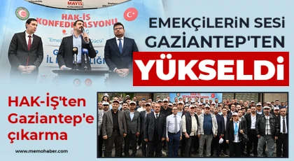 Emekçilerin sesi Gaziantep'ten yükseldi