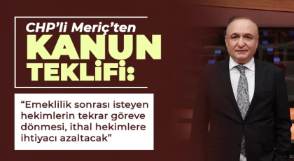 Emeklilik sonrası isteyen hekimlerin tekrar göreve dönmesi, ithal hekimlere ihtiyacı azaltacak