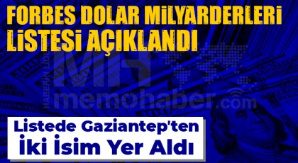 FORBES Dolar Milyarderleri Listesi Açıklandı!