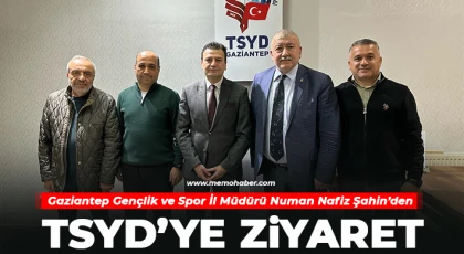 Gaziantep Gençlik ve Spor İl Müdürü Numan Nafiz Şahin’den TSYD’ye Ziyaret
