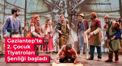 Gaziantep’te 2. Çocuk Tiyatroları Şenliği başladı
