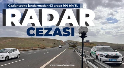 Gaziantep'te jandarmadan 63 araca 164 bin TL radar cezası