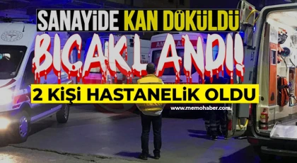 Gaziantep'te oto sanayisinde bıçaklı kavga
