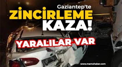 Gaziantep'te zincirleme kaza! Yaralılar var 