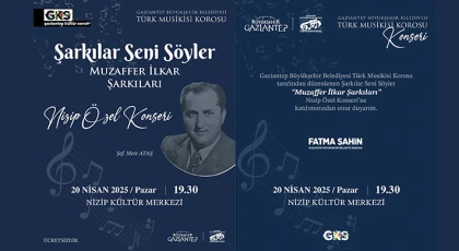 Nağmeler Nizip'ten yükselecek 