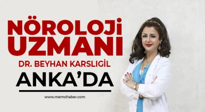 Nöroloji Uzmanı Dr. Beyhan Karslıgil Anka’da