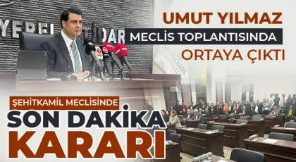 Şehitkamil meclisinde son dakika kararı!