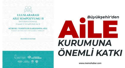 Büyükşehir'den aile kurumuna önemli katkı