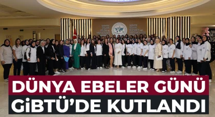 Dünya Ebeler Günü GİBTÜ’de kutlandı