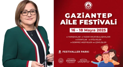 Gaziantep Aile Yılı Festivali için geri sayım başladı