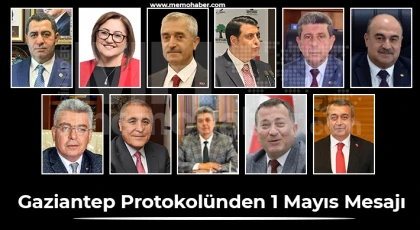 Gaziantep protokolünden 1 Mayıs mesajı
