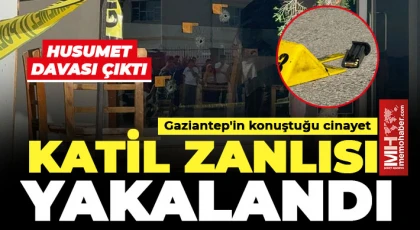 Gaziantep'in konuştuğu cinayet katil zanlısı yakalandı