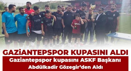 Gaziantepspor kupasını aldı