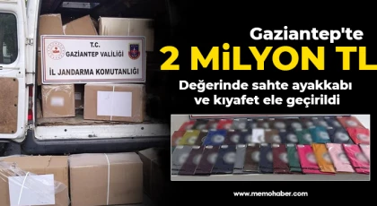 Gaziantep'te 2 milyon TL değerinde sahte ayakkabı ve kıyafet ele geçirildi