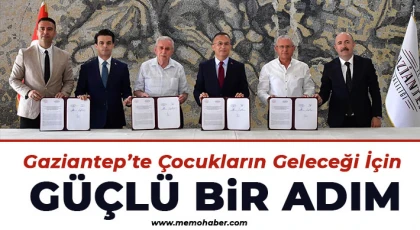Gaziantep’te Çocukların Geleceği İçin Güçlü Bir Adım