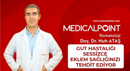 Medical Point Gaziantep Hastanesi Romatoloji Uzmanı Doç. Dr. Nuh Ataş Uyarıyor!