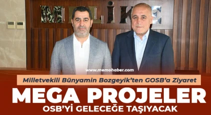 Milletvekili Bünyamin Bozgeyik’ten GOSB’a Ziyaret