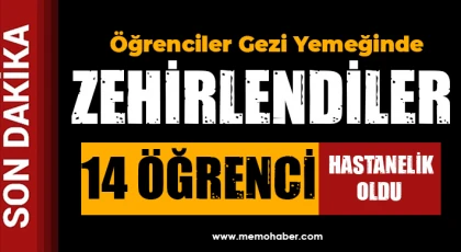 Öğrenciler Gezi yemeğinde zehirlendiler!