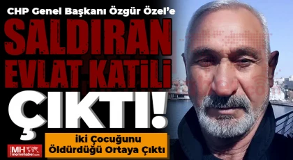 Özgür Özel'e saldıran Gaziantep'li Çıktı!
