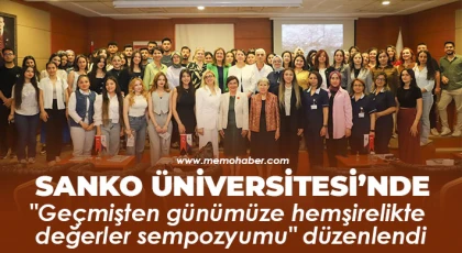 SANKO Üniversitesi’nde "Geçmişten günümüze hemşirelikte değerler sempozyumu" düzenlendi