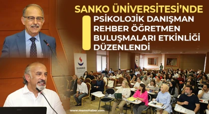 SANKO Üniversitesi’nde psikolojik danışman / rehber öğretmen buluşmaları etkinliği düzenlendi
