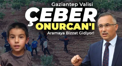 Vali Çeber, Onurcan için Araban’a gidiyor