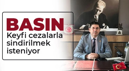 Basın, keyfi cezalarla sindirilmek isteniyor