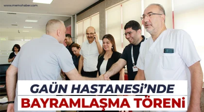 GAÜN Hastanesi’nde Bayramlaşma Töreni