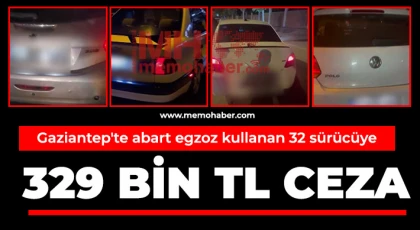 Gaziantep'te abart egzoz kullanan 32 sürücüye 329 bin TL ceza