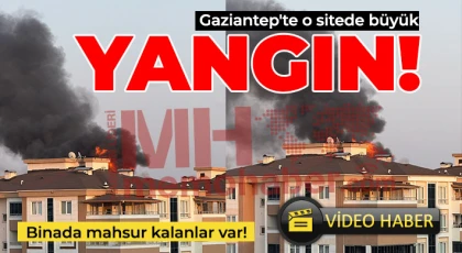 Gaziantep'te bina yangını! Daireden çatıya sıçradı