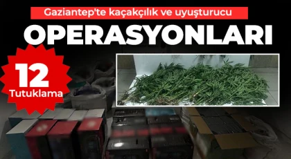 Gaziantep'te kaçakçılık ve uyuşturucu operasyonları: 12 tutuklama