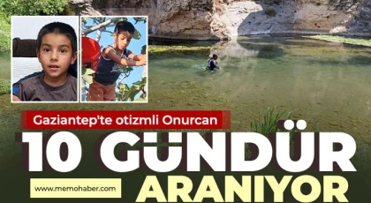 Gaziantep'te otizmli Onurcan 10 gündür aranıyor