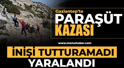 Gaziantep'te paraşüt kazası!
