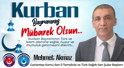 Mehmet Akmaz'dan Kurban Bayramı Mesajı