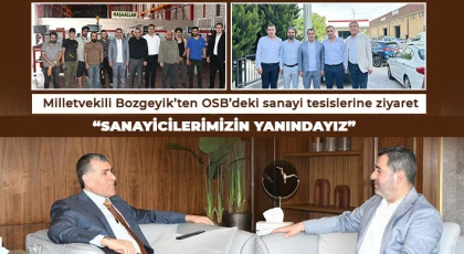 Milletvekili Bozgeyik’ten OSB’deki sanayi tesislerine ziyaret