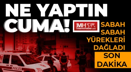 Ne yaptın Cuma! 22 yaşındaki gencin acı sonu