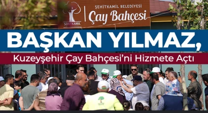 Yılmaz, Kuzeyşehir Çay Bahçesi’ni hizmete açtı