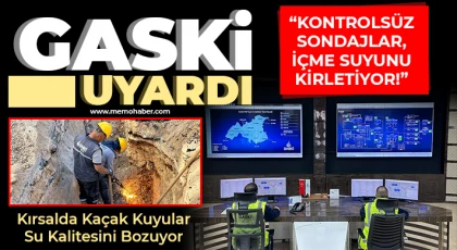 GASKİ Uyardı: Kontrolsüz Sondajlar, İçme Suyunu Kirletiyor!