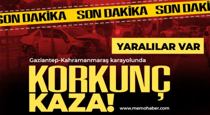 Gaziantep- Maraş yolunda kaza! Yaralılar var