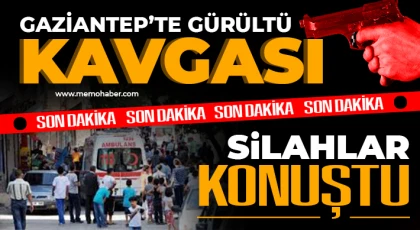 Gaziantep’te komşuların kavgasında silahlar konuştu!