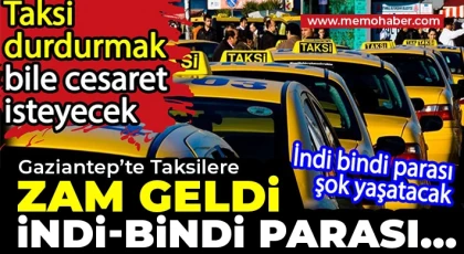 Gaziantep'te taksi ücretlerine zam geldi! İşte yeni fiyatlar...
