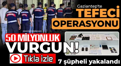 Gaziantep’te tefeci operasyonu! Faizi ödemeyeni yağlamışlar