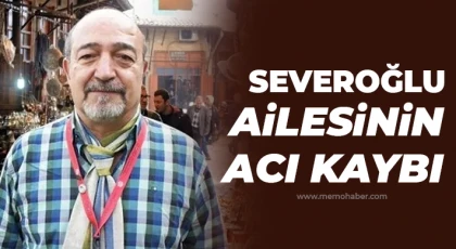 Severoğlu Ailesinin Acı Günü