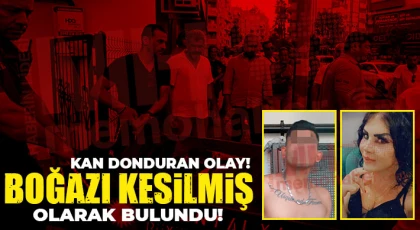 Yaşadığı dairede boğazı kesilmiş olarak bulundu